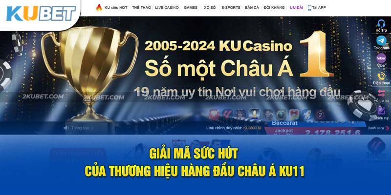 Giải Mã Sức Hút Của Thương Hiệu Hàng Đầu Châu Á Ku11