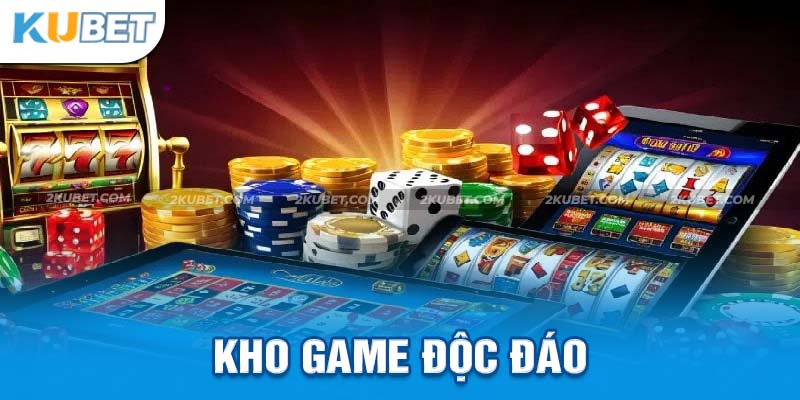 Khám phá kho game độc đáo của nhà cái Ku Casino