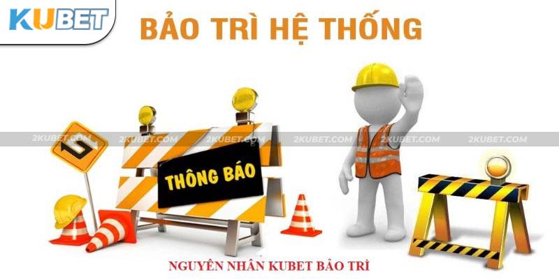 Kubet bảo trì theo thời hạn