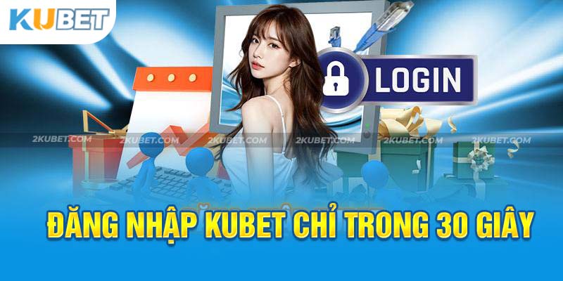 Thao tác đăng nhập Kubet chi tiết đến thành viên mới