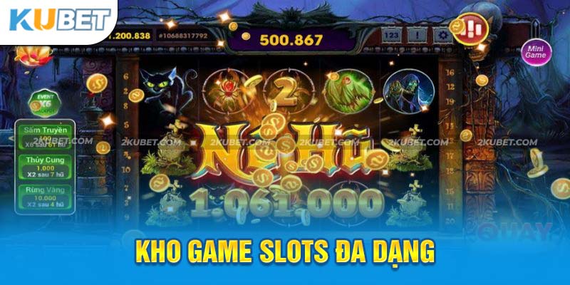 Kho tàng nổ hũ đổi thưởng hấp dẫn tại KUBET