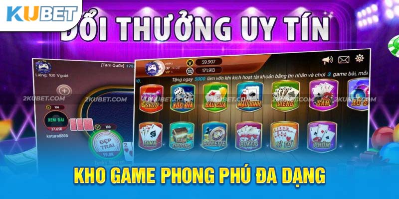 Kho tàng game đánh bài đổi thưởng KUBET