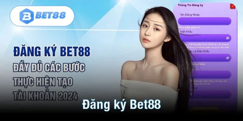 Tại sao việc đăng ký Bet88 là quyết định đúng đắn?